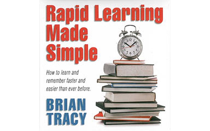 Brian Tracy Rapid Learning Made Simple Program