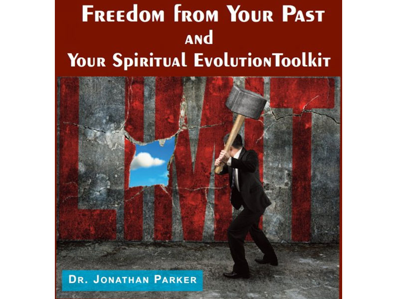 Dr.Jonathan Parker Toolkit Freedom From Your Past