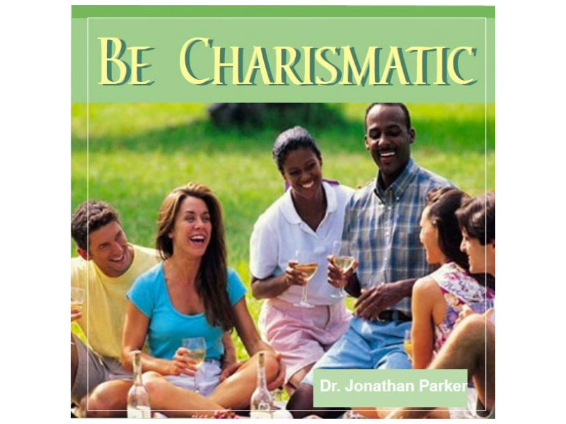 Be Charismatic Radiate Warmth & Charisma